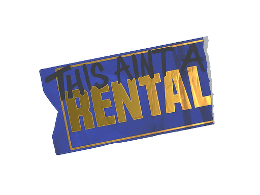 Ain't A Rental (Foil) CS2 Sticker