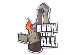 Burn Them All CS2 Sticker