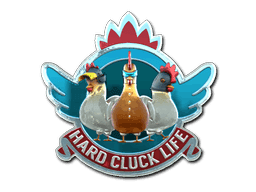Hard Cluck Life (Foil) CS2 Sticker