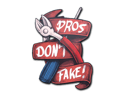 Pros Don't Fake CS2 Sticker