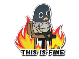 This Is Fine (T) CS2 Sticker