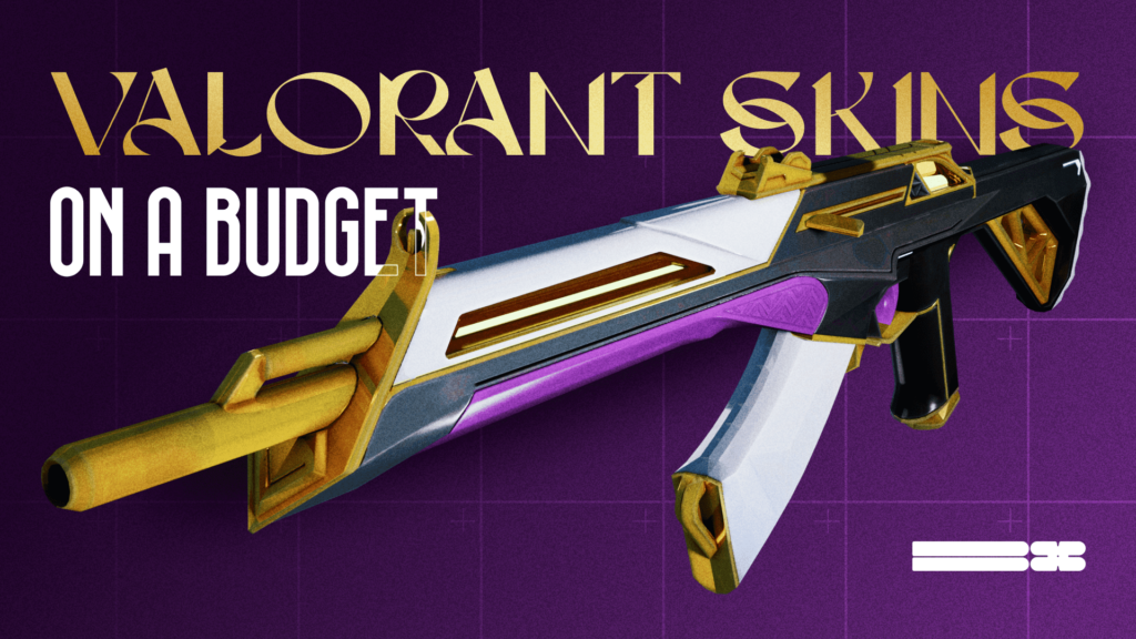 Valorant Skins On A Budget