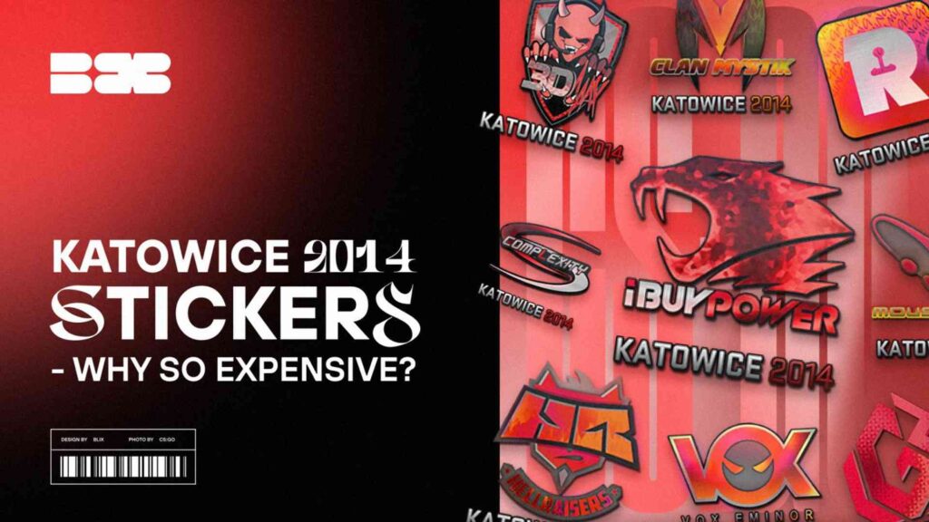 Why are Katowice 2014 stickers so expensive?