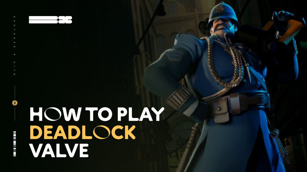 How To Start Playing Deadlock?