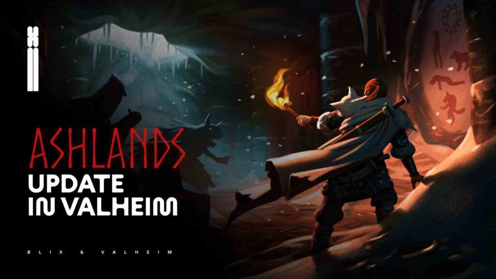 What’s New In Ashlands Valheim Update?