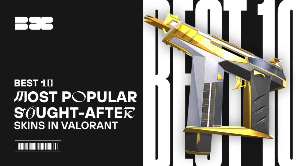 TOP-10 Most Popular And Sought-After Skins In Valorant 2024