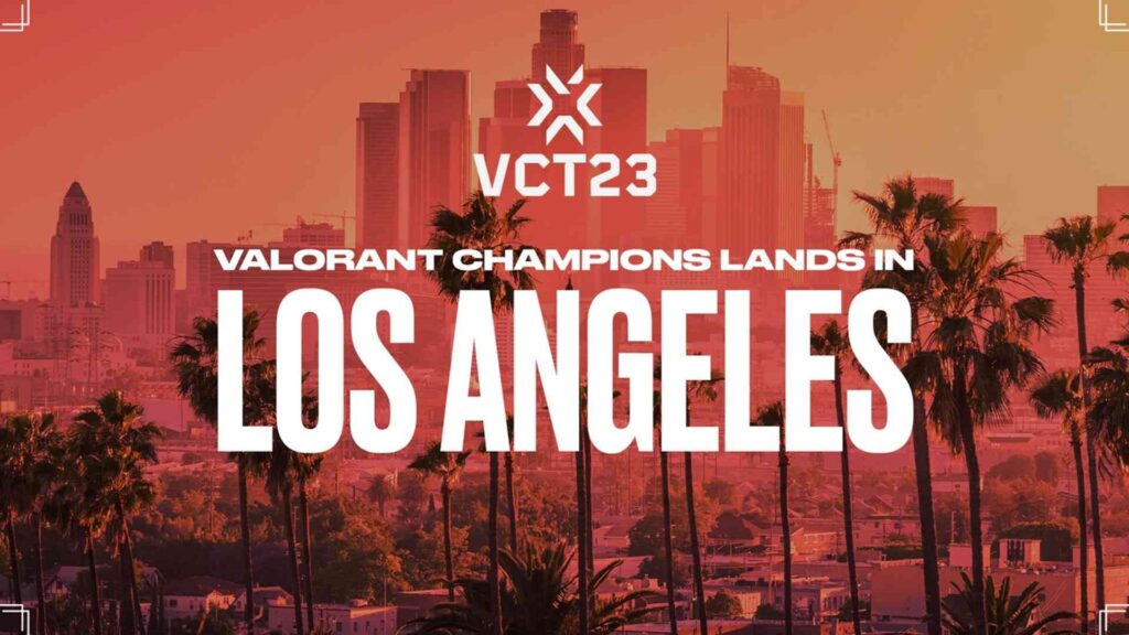 VALORANT Champions 2023 to host in Los Angeles
