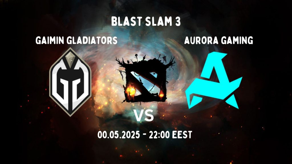 Gaimin Gladiators vs Aurora Gaming Prediction - BLAST Slam 3 Quarterfinals