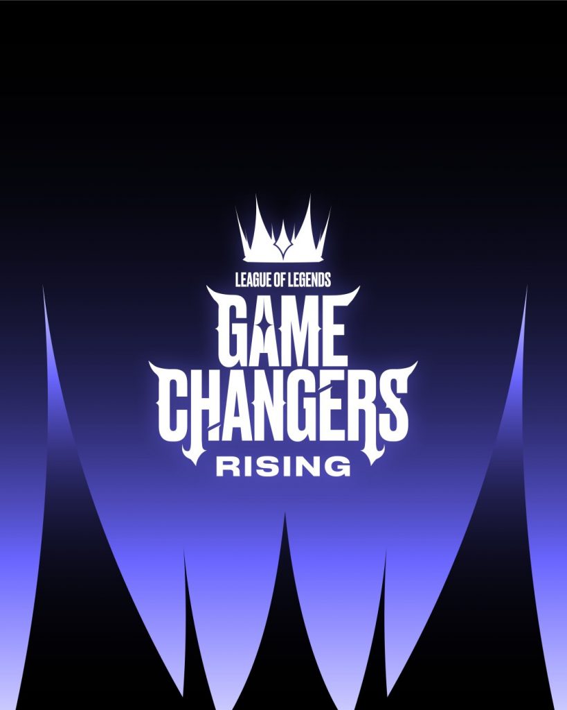 League of Legends Game Changers Rising - Official LoL Women’s Tournament