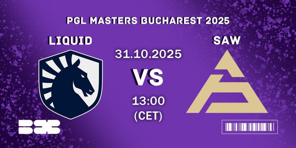 Liquid vs SAW – Quarter-final Prediction – PGL Masters Bucharest 2025