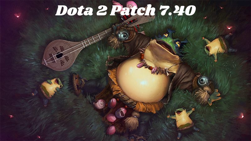 Dota 2 Patch 7.40
